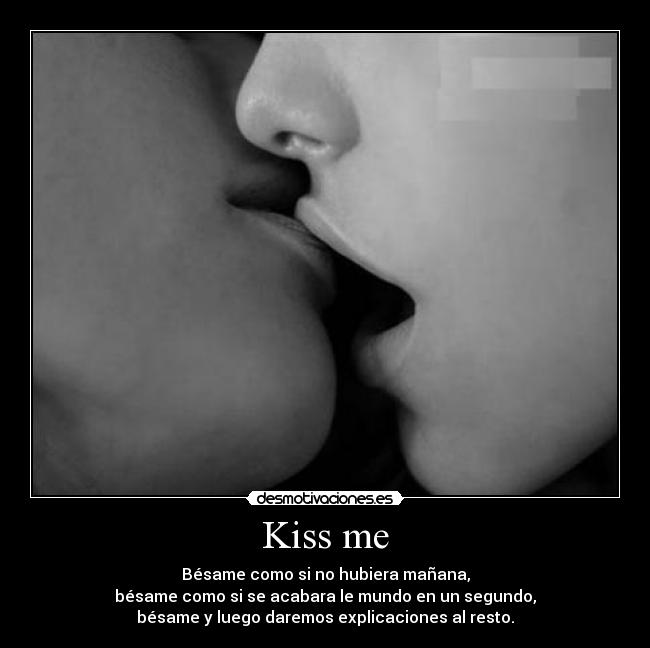 Kiss me - 