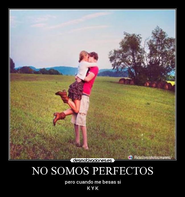 NO SOMOS PERFECTOS -