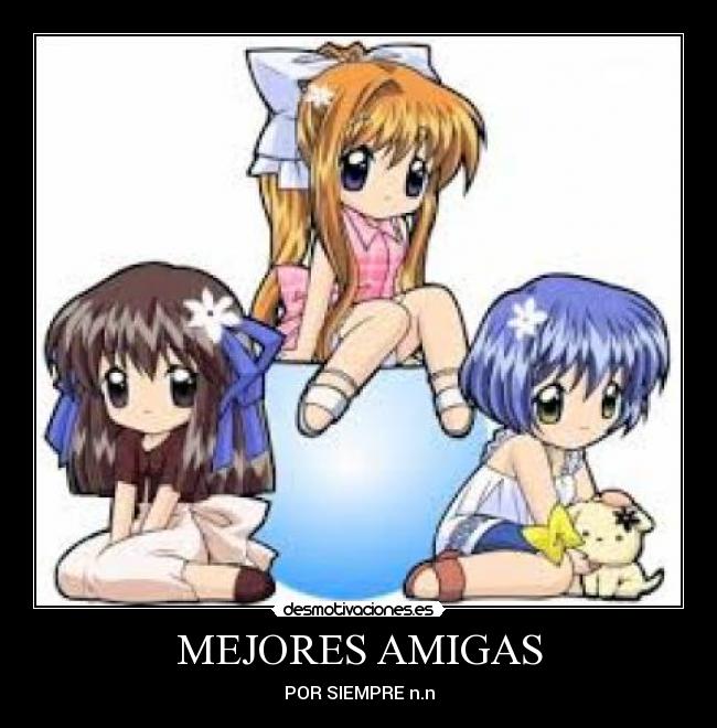 MEJORES AMIGAS - POR SIEMPRE n.n