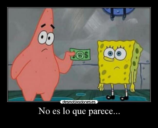 No es lo que parece... -