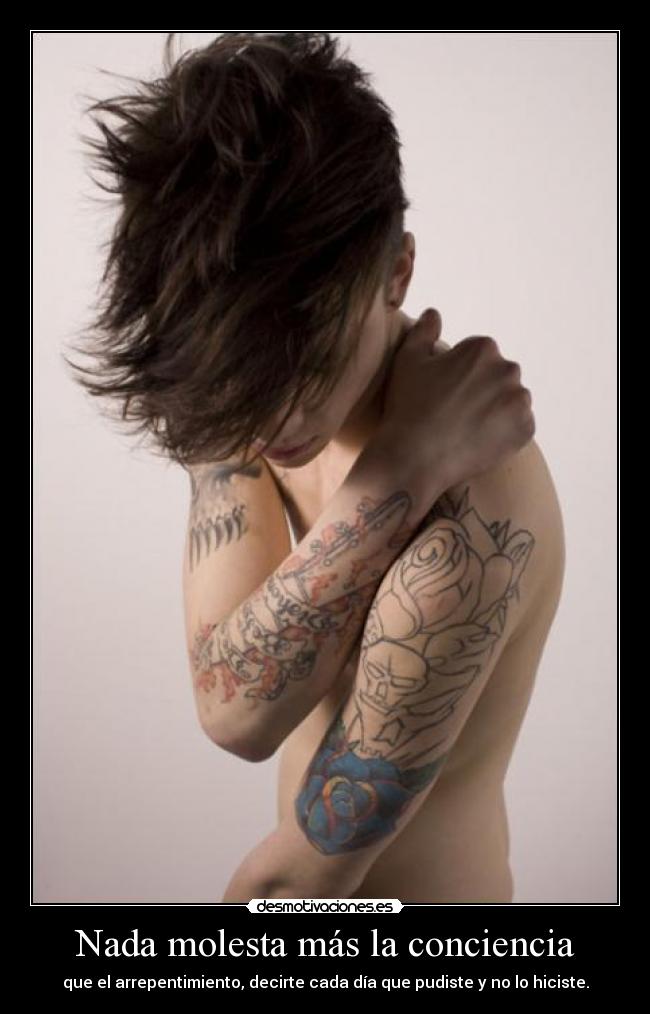 Nada molesta más la conciencia - 