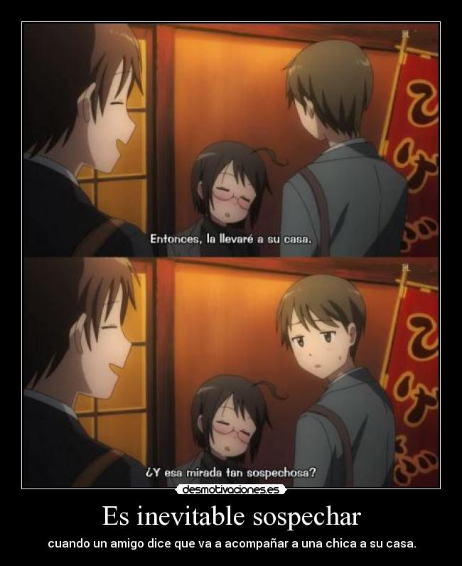 Es inevitable sospechar -