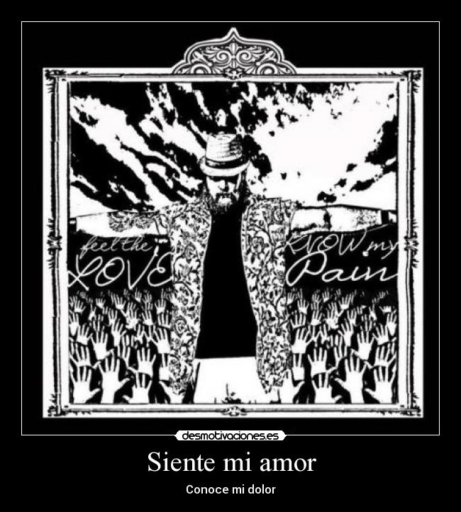 Siente mi amor - Conoce mi dolor