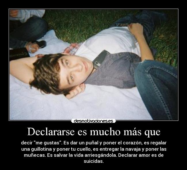 Declararse es mucho más que - 