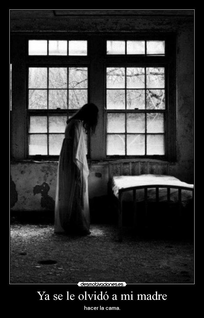 Ya se le olvidó a mi madre - hacer la cama.