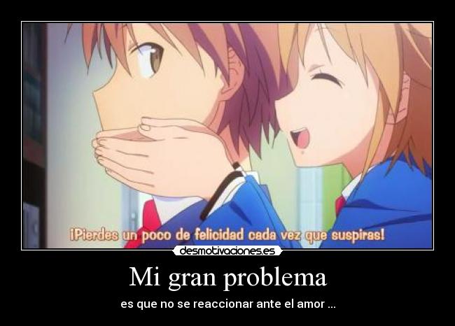 Mi gran problema - 