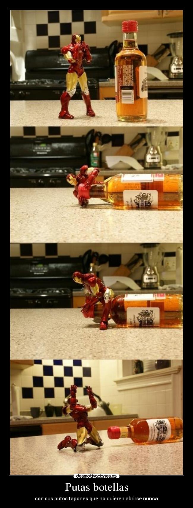 Putas botellas - con sus putos tapones que no quieren abrirse nunca.