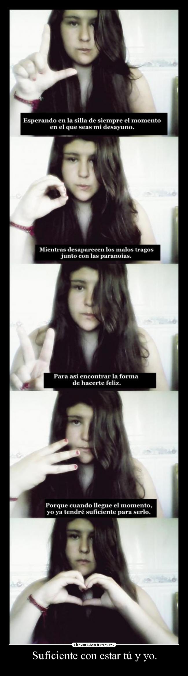 Suficiente con estar tú y yo. - 
