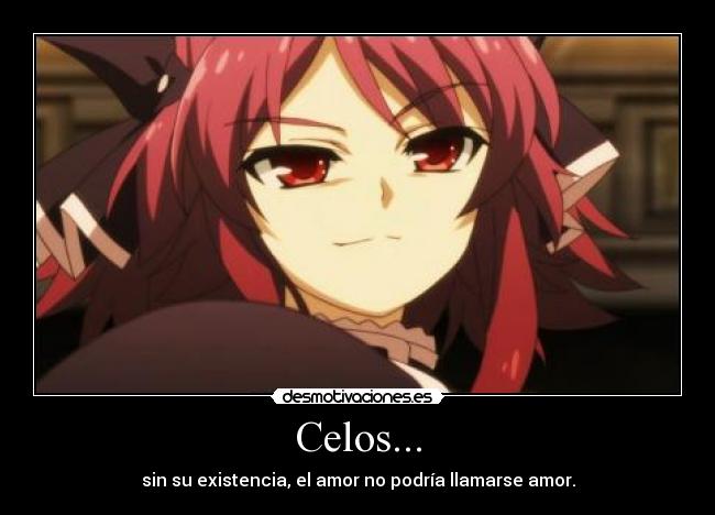 Celos... -