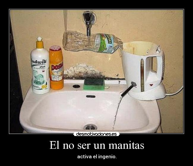El no ser un manitas - 
