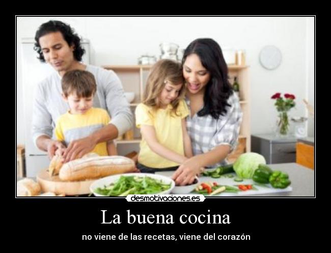 La buena cocina -