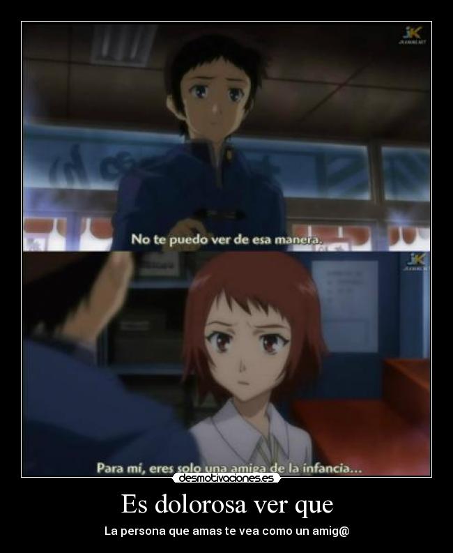 Es dolorosa ver que - 
