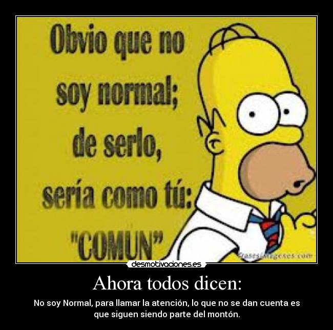 Ahora todos dicen: -