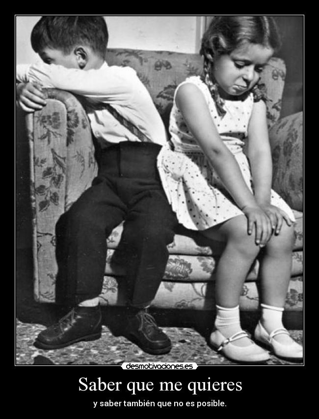 Saber que me quieres -