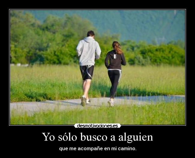 carteles ese alguien con quien compartir desmotivaciones