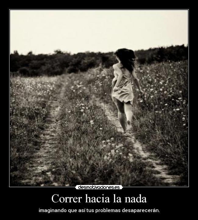 Correr hacia la nada -