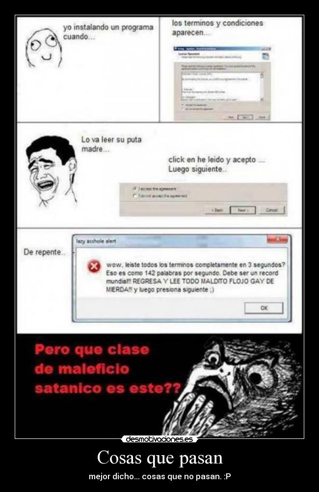 Cosas que pasan - mejor dicho... cosas que no pasan. :P