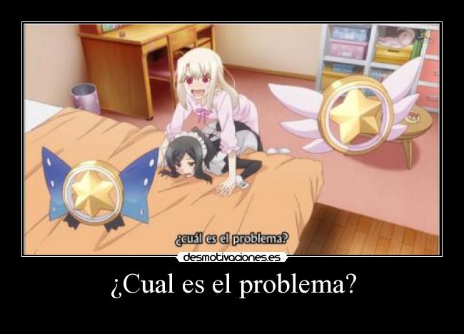 ¿Cual es el problema? -
