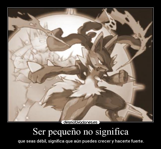 Ser pequeño no significa -