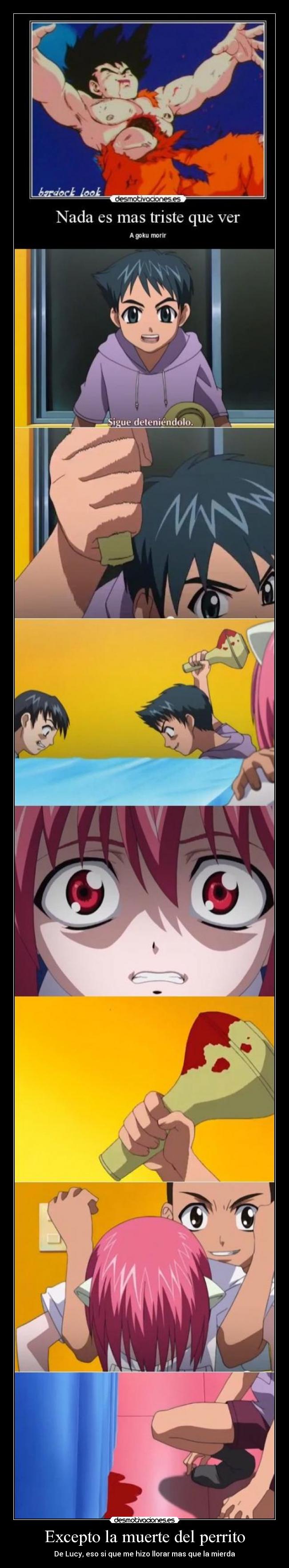 Excepto la muerte del perrito - De Lucy, eso si que me hizo llorar mas que la mierda