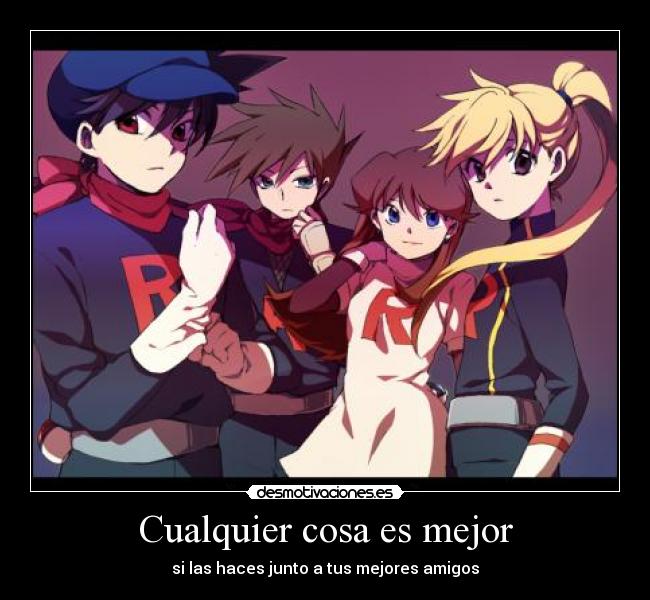 Cualquier cosa es mejor - si las haces junto a tus mejores amigos