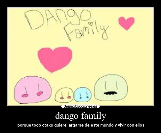 dango family - porque todo otaku quiere largarse de este mundo y vivir con ellos