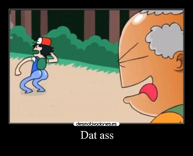 Dat ass - 