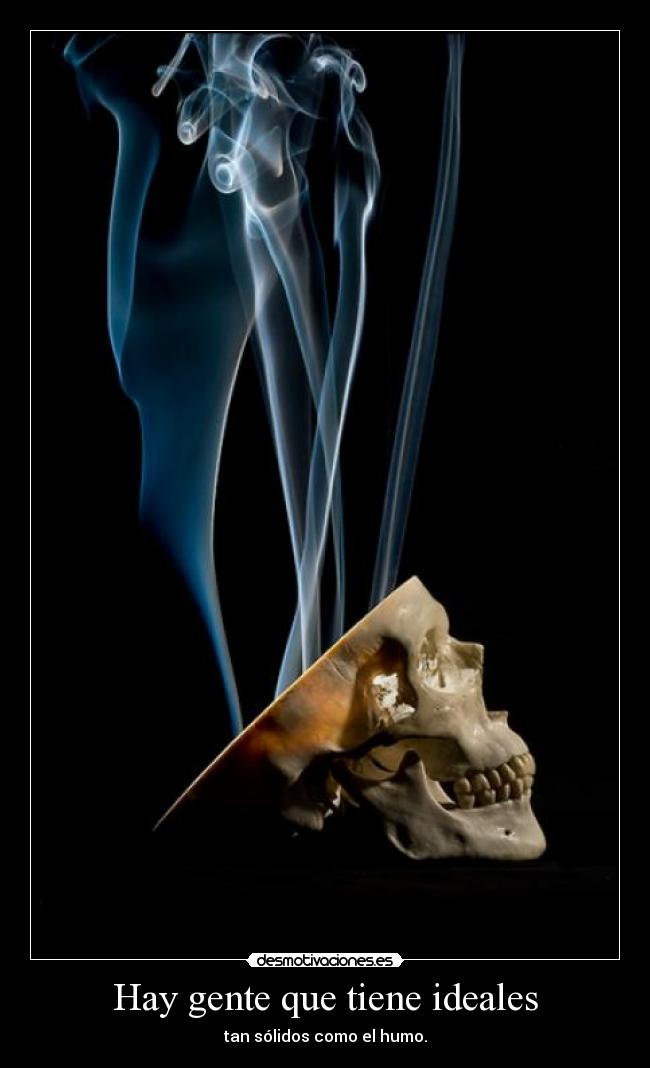 Hay gente que tiene ideales - 