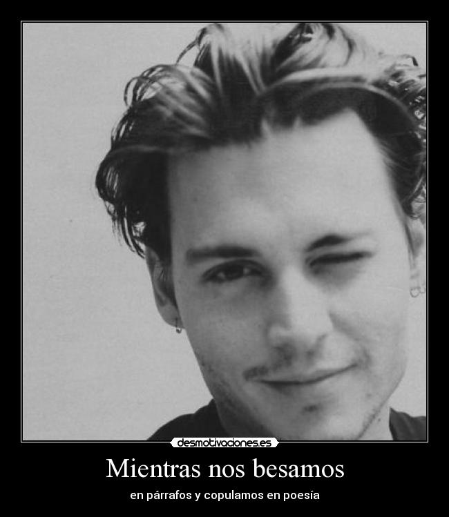 Mientras nos besamos - en párrafos y copulamos en poesía