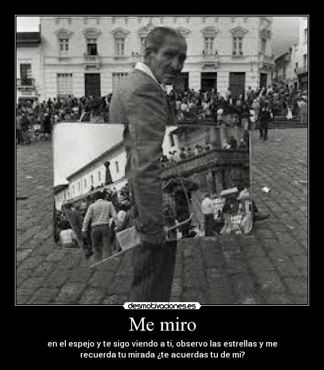 Me miro -