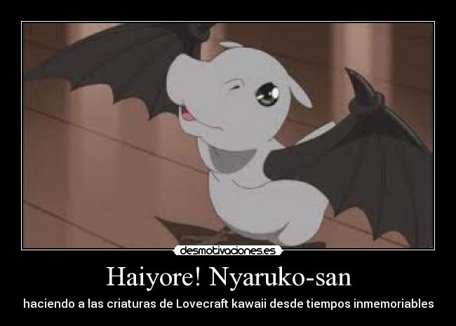 Haiyore! Nyaruko-san - haciendo a las criaturas de Lovecraft kawaii desde tiempos inmemoriables