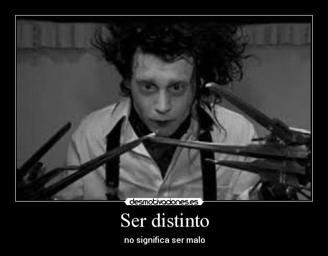 Ser distinto - no significa ser malo