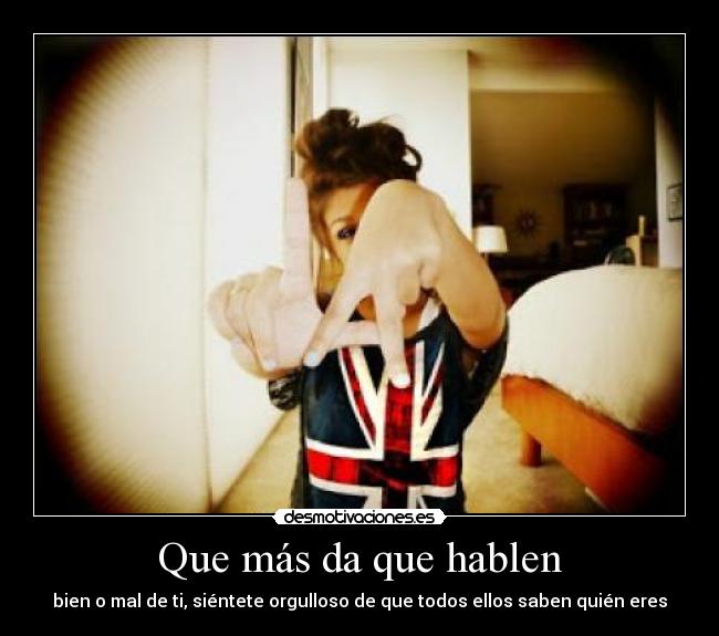 Que más da que hablen - 