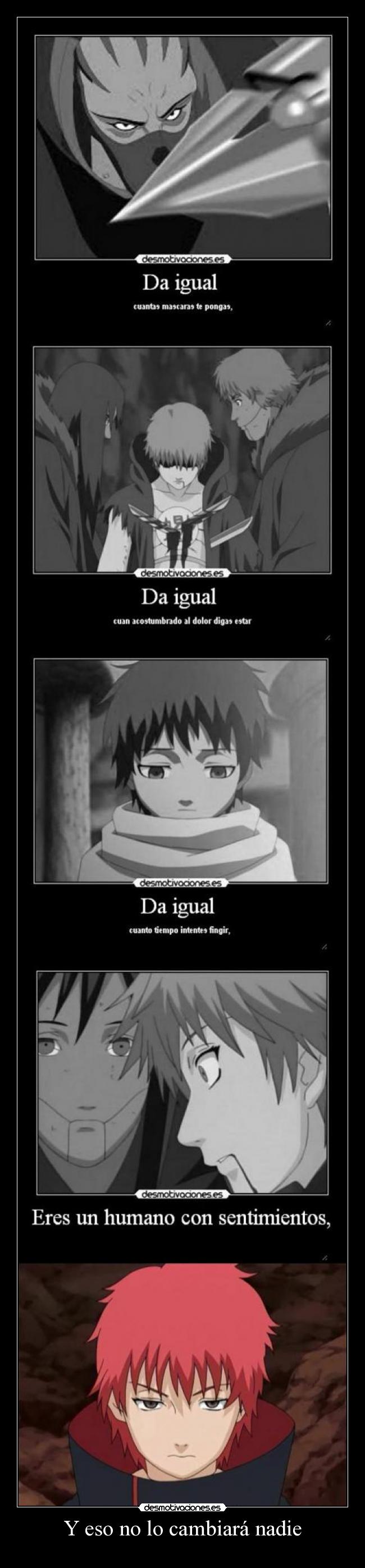 carteles mega sasori anime naruto intentes esconder tus sentimientos desmotivaciones