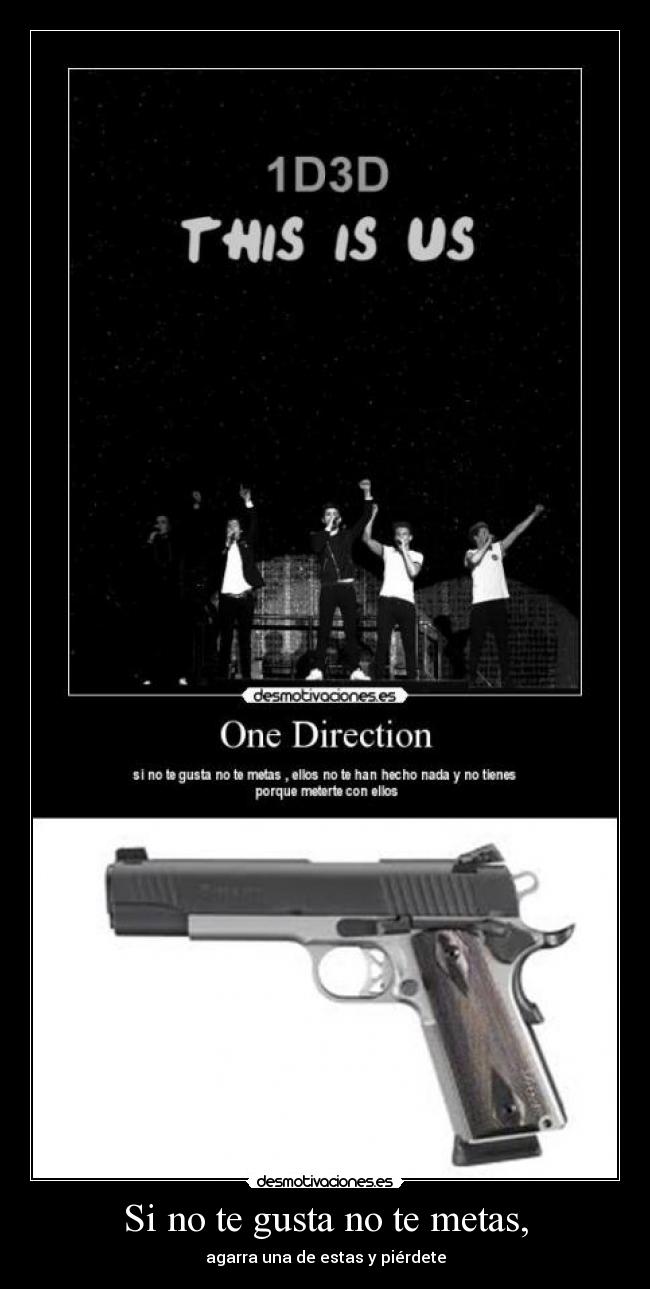 Si no te gusta no te metas, -