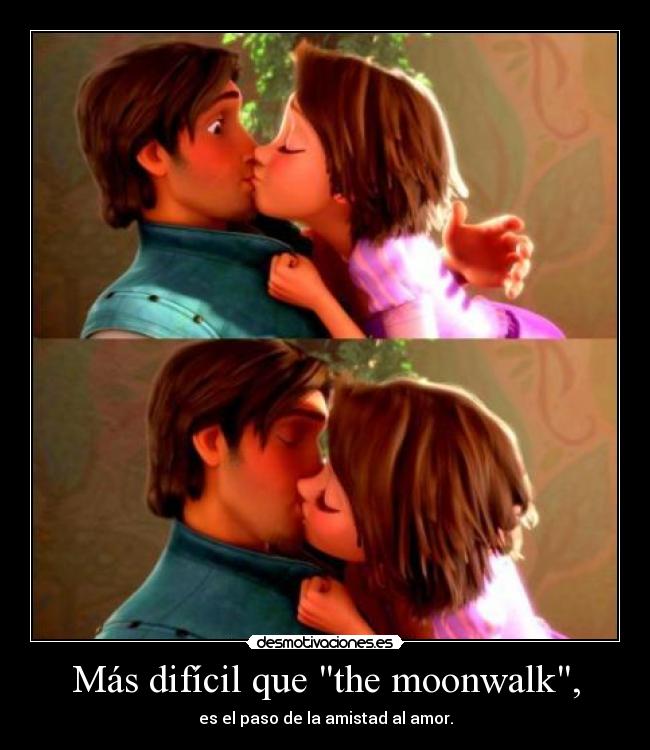 Más difícil que the moonwalk, - 