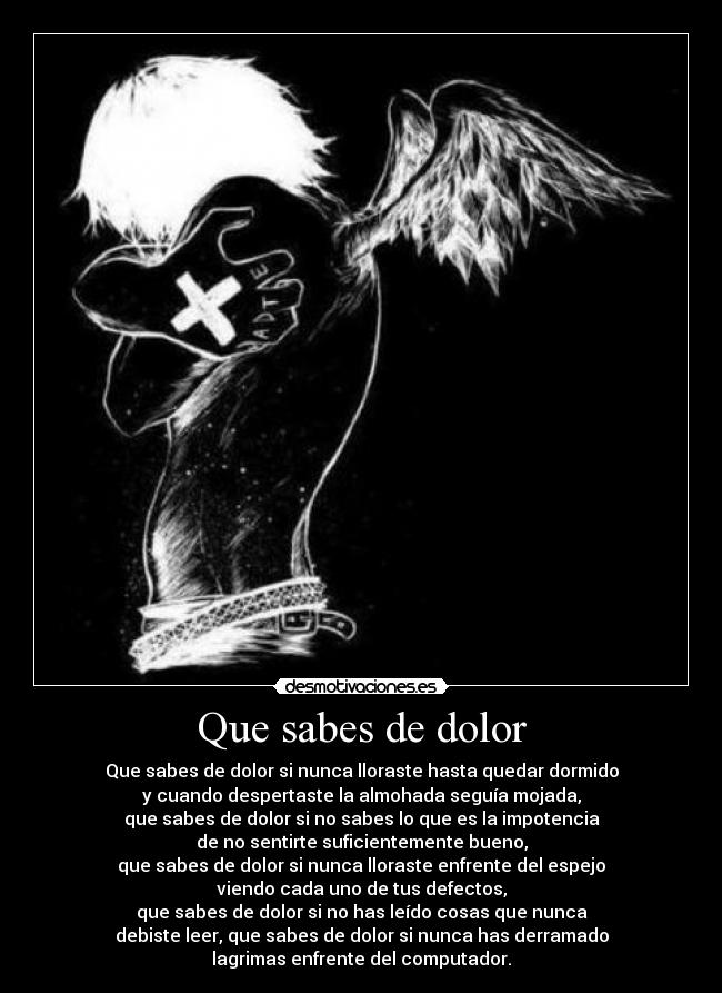 Que sabes de dolor - 