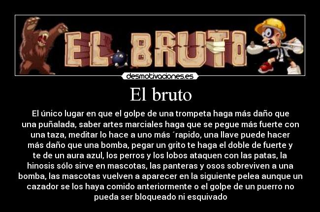 El bruto -