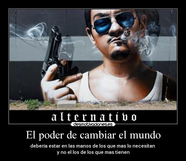 El poder de cambiar el mundo -