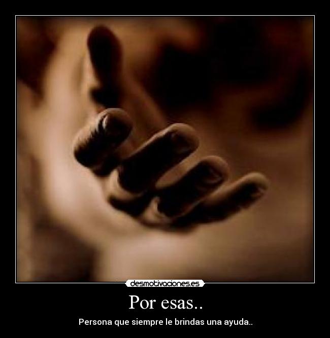 Por esas.. -