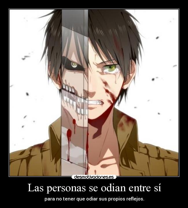 Las personas se odian entre sí - 