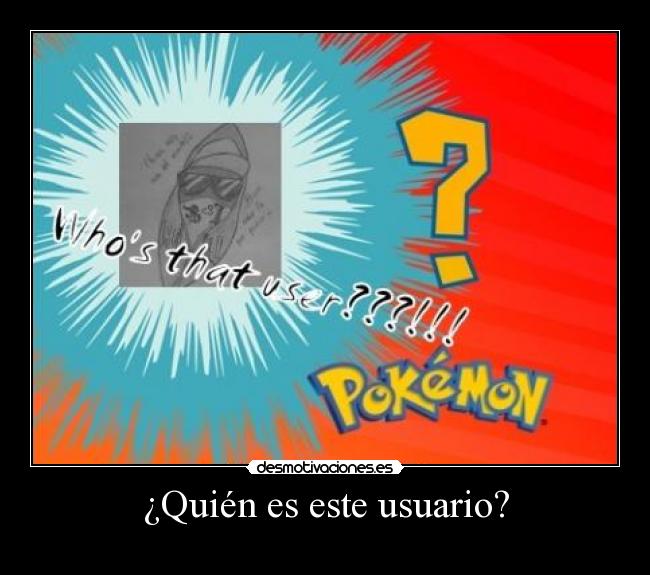 ¿Quién es este usuario? -