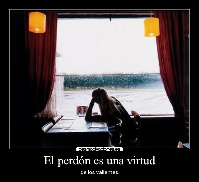 El perdón es una virtud -