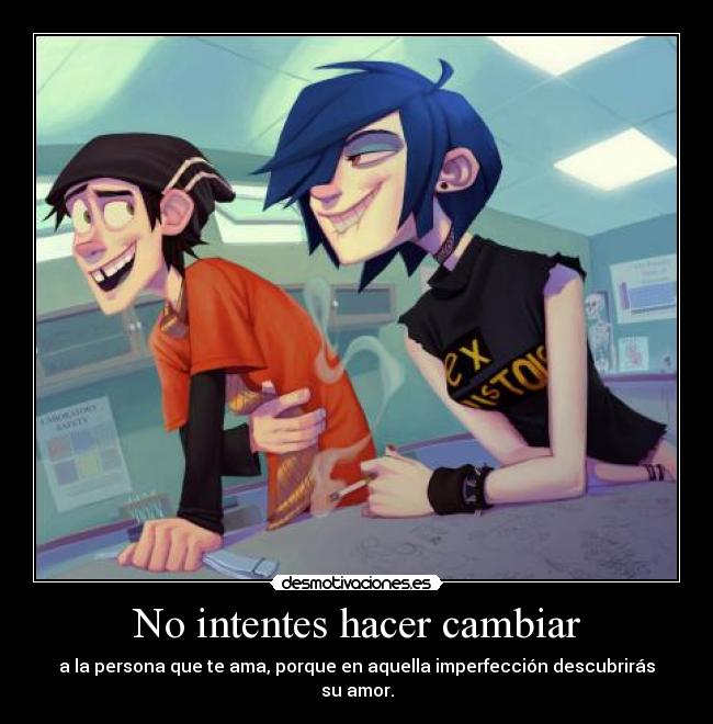 No intentes hacer cambiar - 