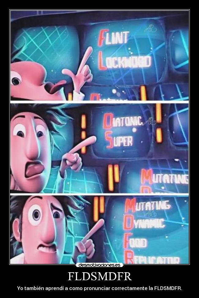 FLDSMDFR - Yo también aprendí a como pronunciar correctamente la FLDSMDFR.