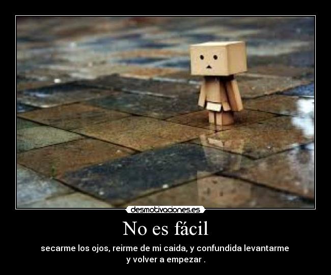 No es fácil -
