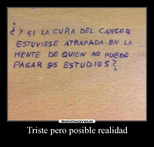 Triste pero posible realidad -