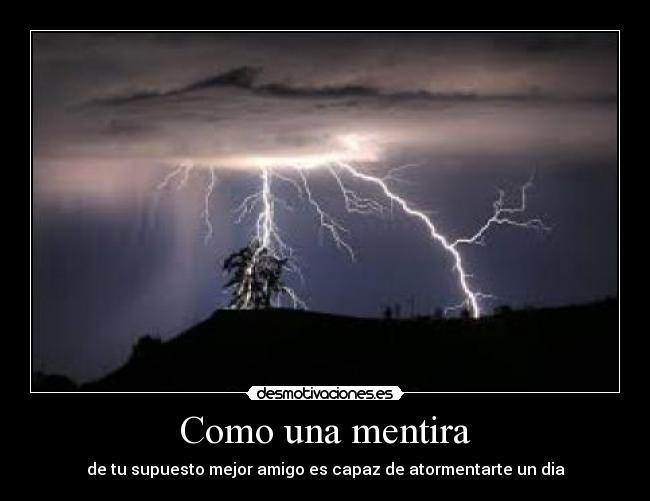 carteles mentira que mienta duele desmotivaciones