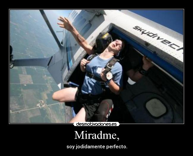 Miradme, -