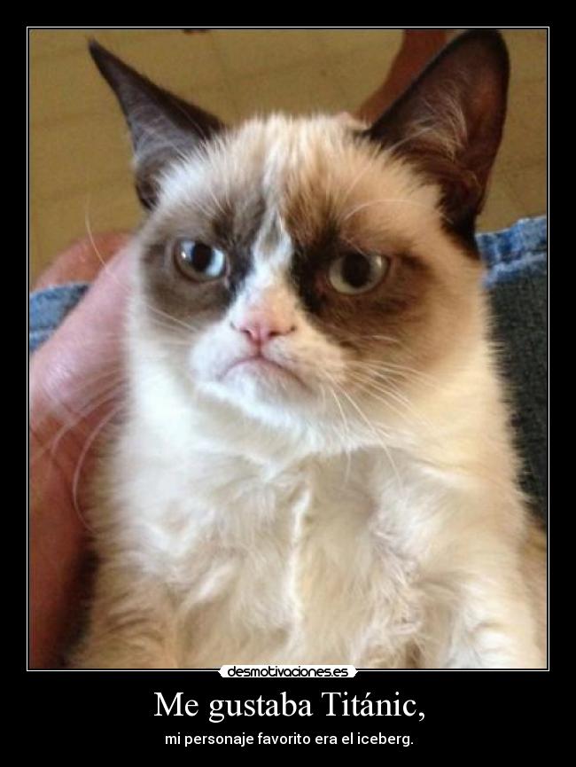 Me gustaba Titánic, -